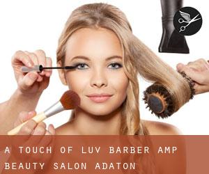A Touch of Luv Barber & Beauty Salon (Adaton)