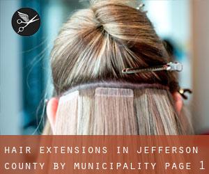 Hair Extensions in Jefferson County by municipality - page 1