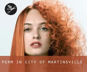 Perm in City of Martinsville