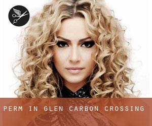 Perm in Glen Carbon Crossing