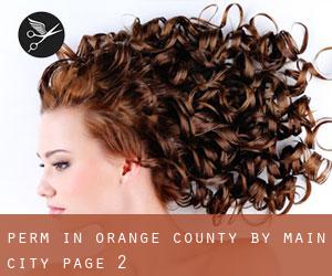 Perm in Orange County by main city - page 2