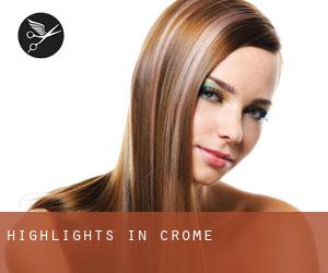Highlights in Crome
