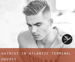 Haircut in Atlantic Terminal Houses