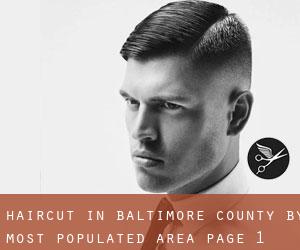 Haircut in Baltimore County by most populated area - page 1
