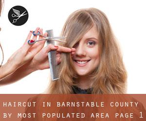 Haircut in Barnstable County by most populated area - page 1