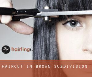 Haircut in Brown Subdivision