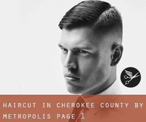 Haircut in Cherokee County by metropolis - page 1