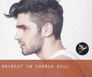 Haircut in Church Hill