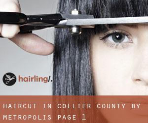 Haircut in Collier County by metropolis - page 1