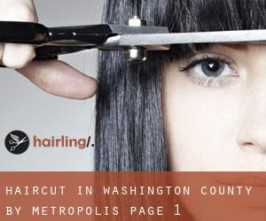 Haircut in Washington County by metropolis - page 1