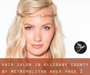 Hair Salon in Allegany County by metropolitan area - page 2