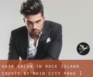 Hair Salon in Rock Island County by main city - page 1