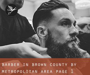 Barber in Brown County by metropolitan area - page 1