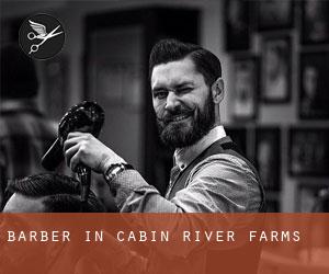 Barber in Cabin River Farms