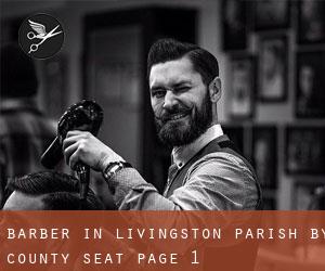 Barber in Livingston Parish by county seat - page 1