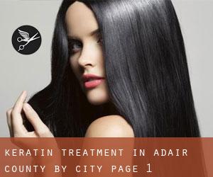 Keratin Treatment in Adair County by city - page 1