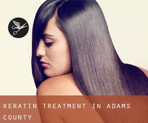 Keratin Treatment in Adams County