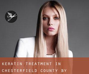 Keratin Treatment in Chesterfield County by metropolitan area - page 1