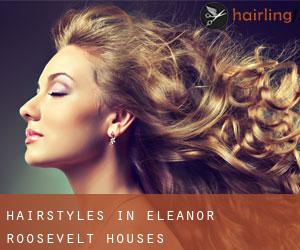 Hairstyles in Eleanor Roosevelt Houses
