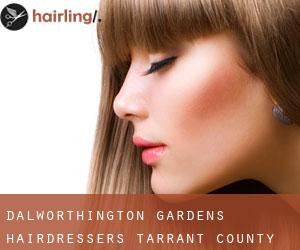 Dalworthington Gardens hairdressers (Tarrant County, Texas)